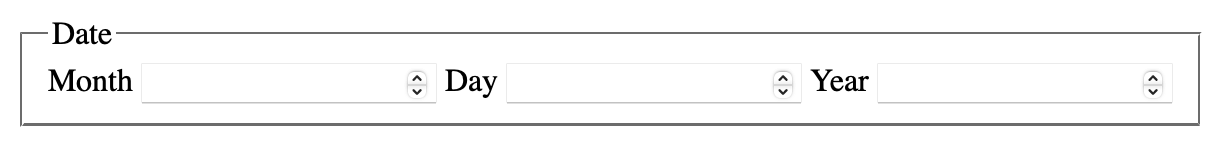 A fieldset with the group name “Date” and three fields for month, day and year