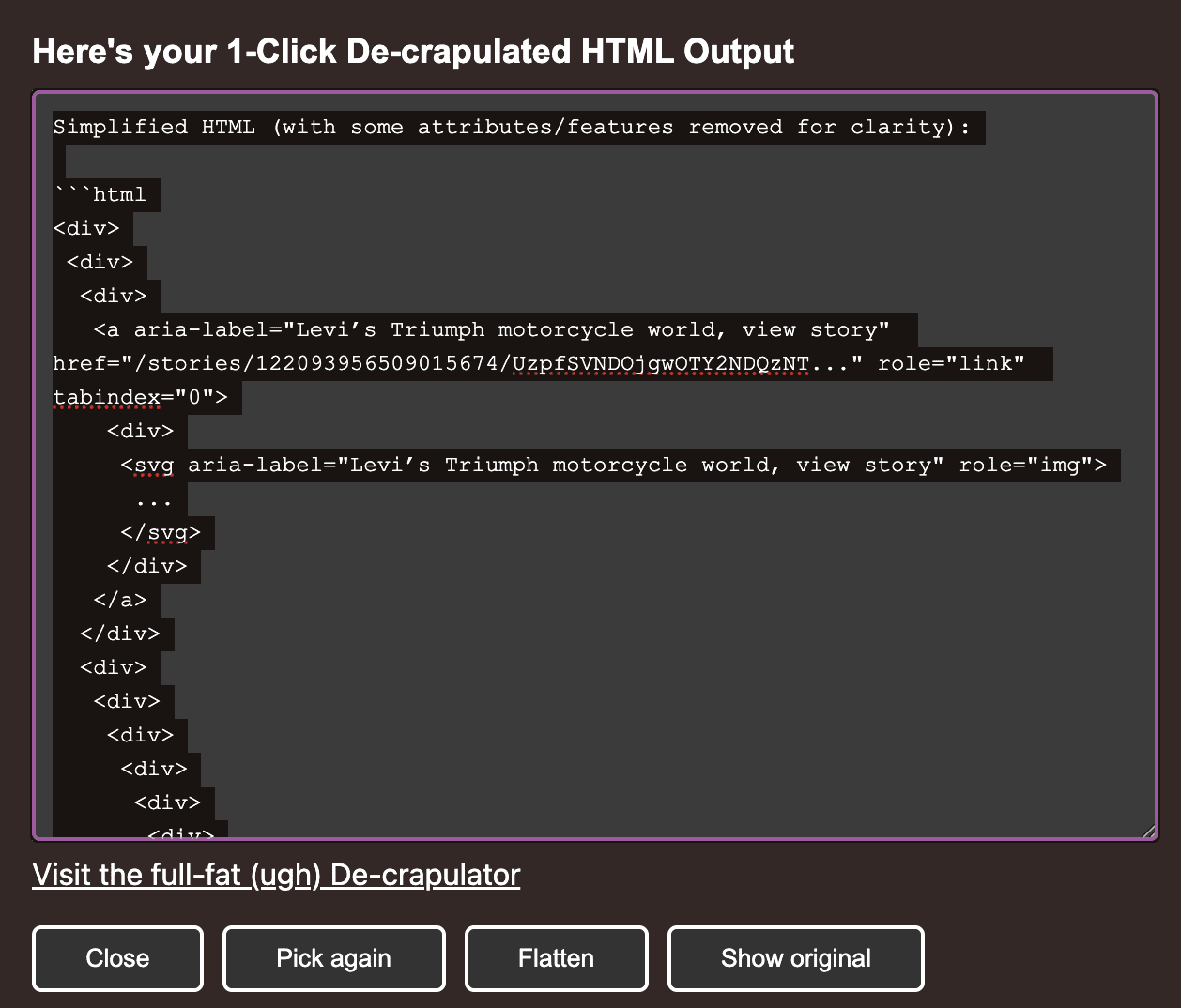The tool shows the cleaned up markup in a dialog with buttons that read 'Close', 'Pick again', Flatten' and 'Show Original'