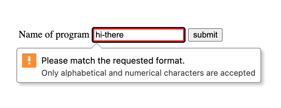 A screenshot of Chrome. The error message says 'Please match the requested format. Only alphabetical and numerical characters are accepted'